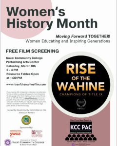 Flyer for Women's History Month Free Film Screening at Kauai Community College on March 8, 2026, Resource Tables Open at 1:30 p.m. and Film Screens at 2p.m.